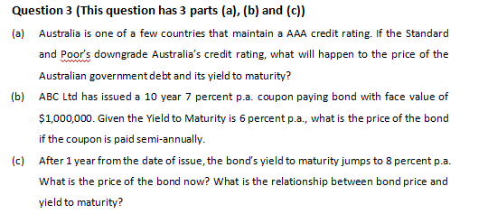  Question 3 (This question has 3 parts (a), (b) and (c))
