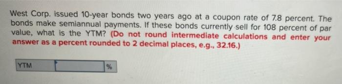  I could use a hand with this West Corp. issued 10-year