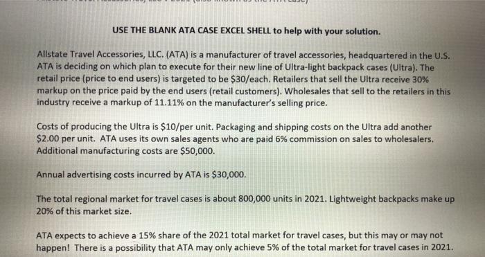  USE THE BLANK ATA CASE EXCEL SHELL to help with your