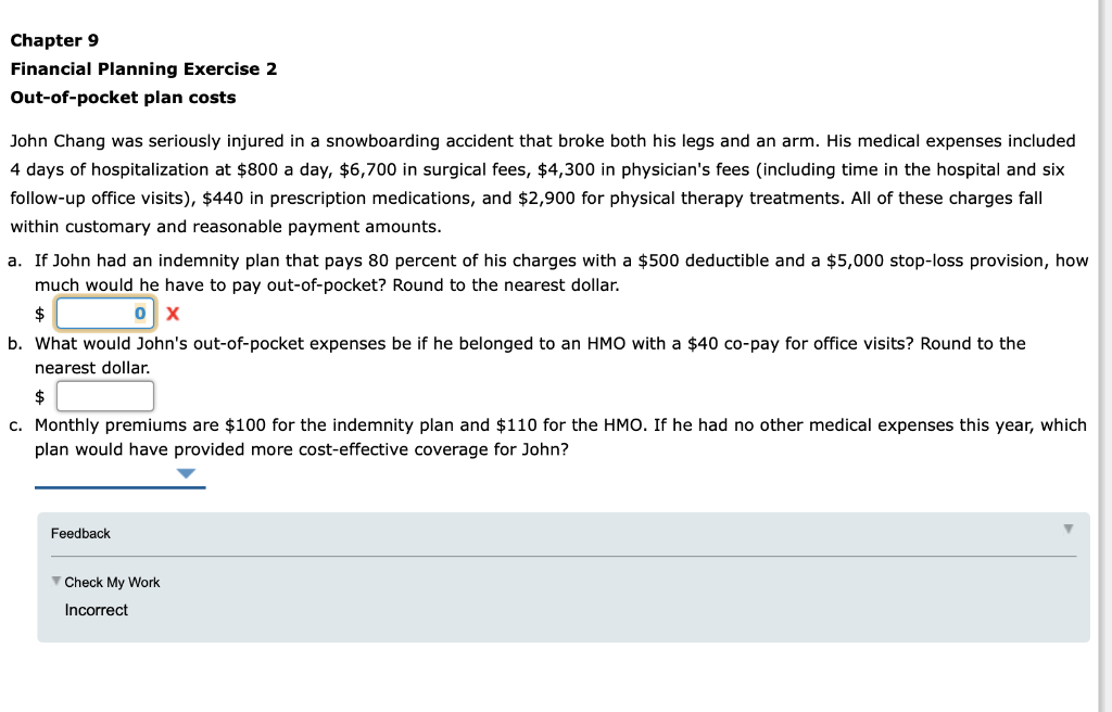  Chapter 9 Financial Planning Exercise 2 Out-of-pocket plan costs John Chang