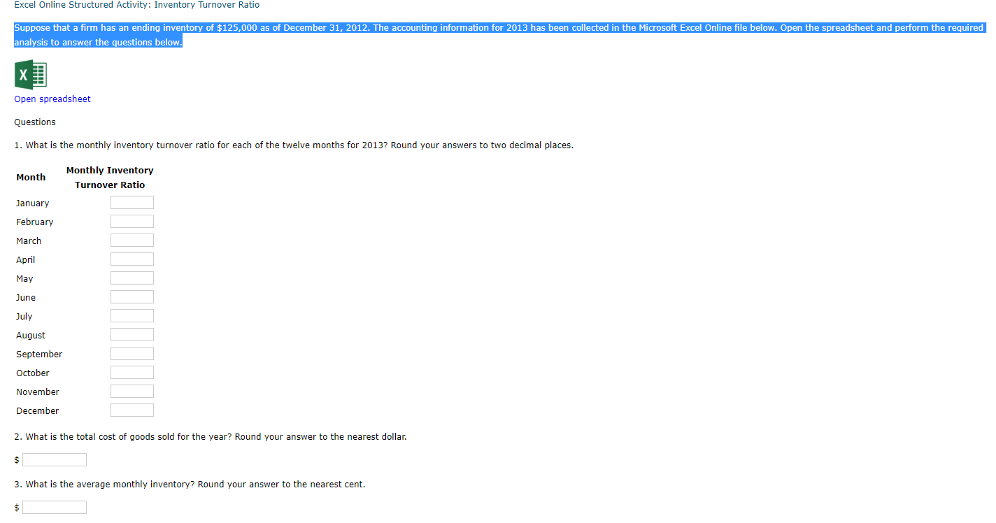 Excel Online Structured Activity: Inventory Turnover Ratio Suppose that a firm
