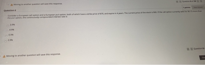  Moving to another question will save this response. Question of 20
