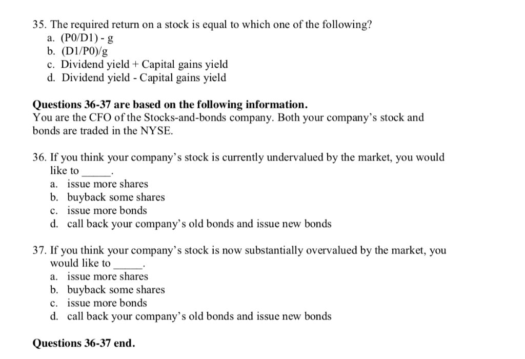 35. The required return on a stock is equal to which