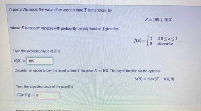 Answer the last one (1 point) We model the value of an
