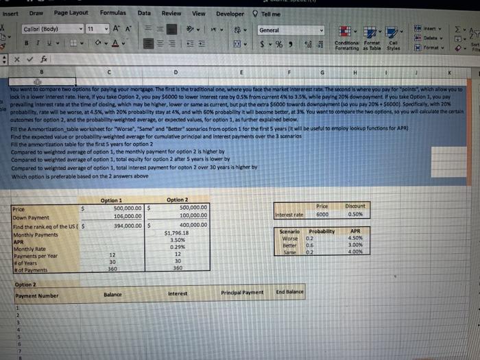 traditional one, where you face the market interest rate. The second is