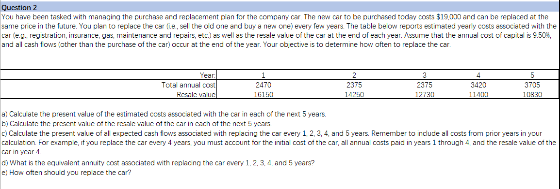  Question 2 You have been tasked with managing the purchase and