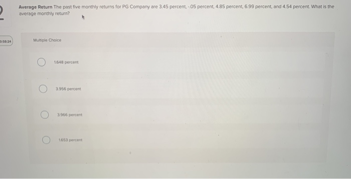  Average Return the past five monthly returns for PG Company are