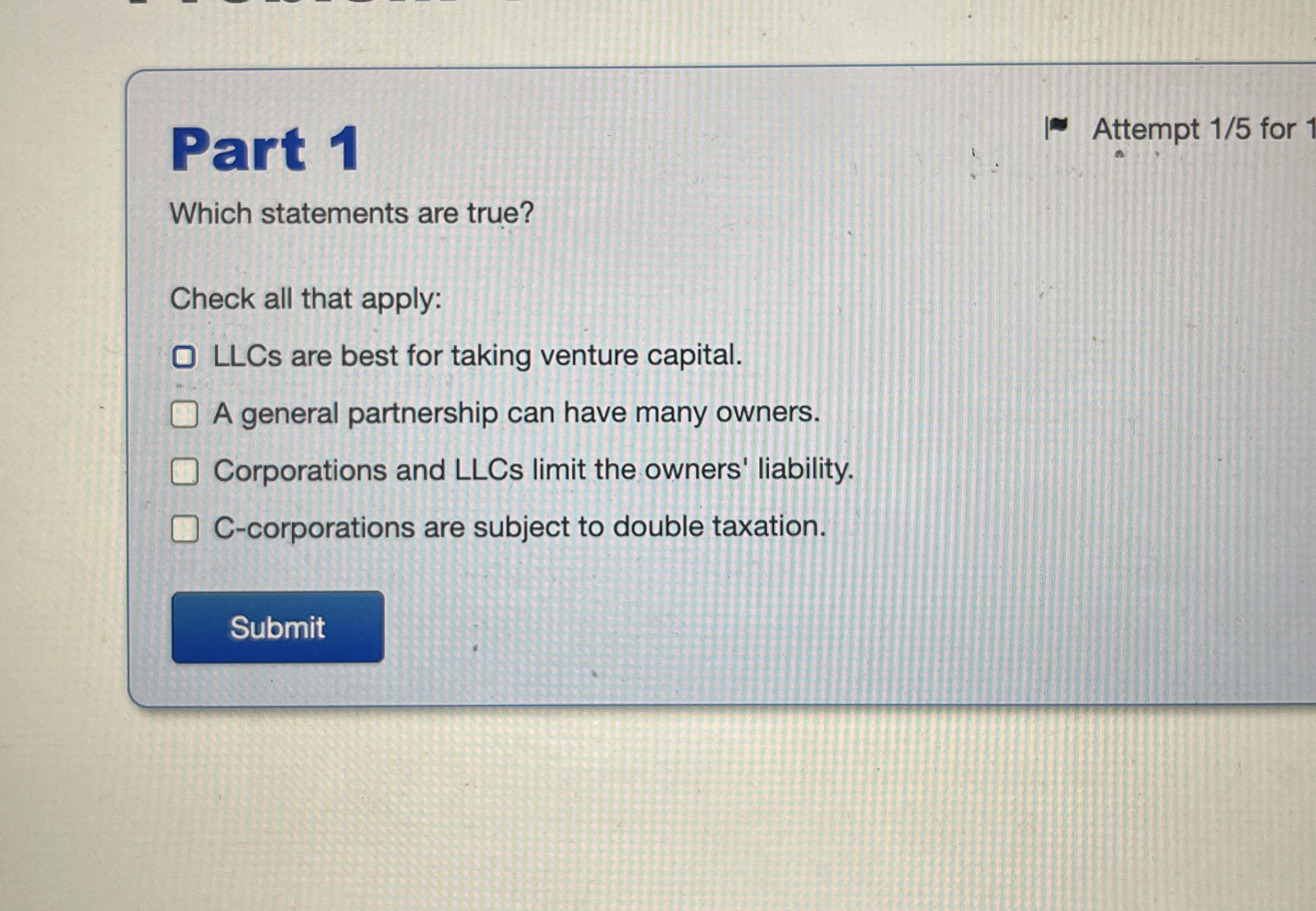  Part 1 Which statements are true? Check all that apply: LLCs