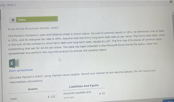  X vity: WACC Video Excel Online Structured Activity: WACC The Paulson