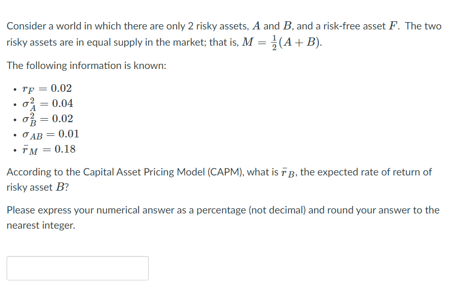 Consider a world in which there are only 2 risky assets,