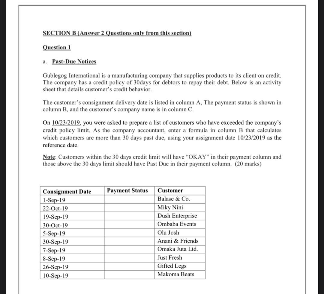  SECTION B (Answer 2 Questions only from this section) Question 1