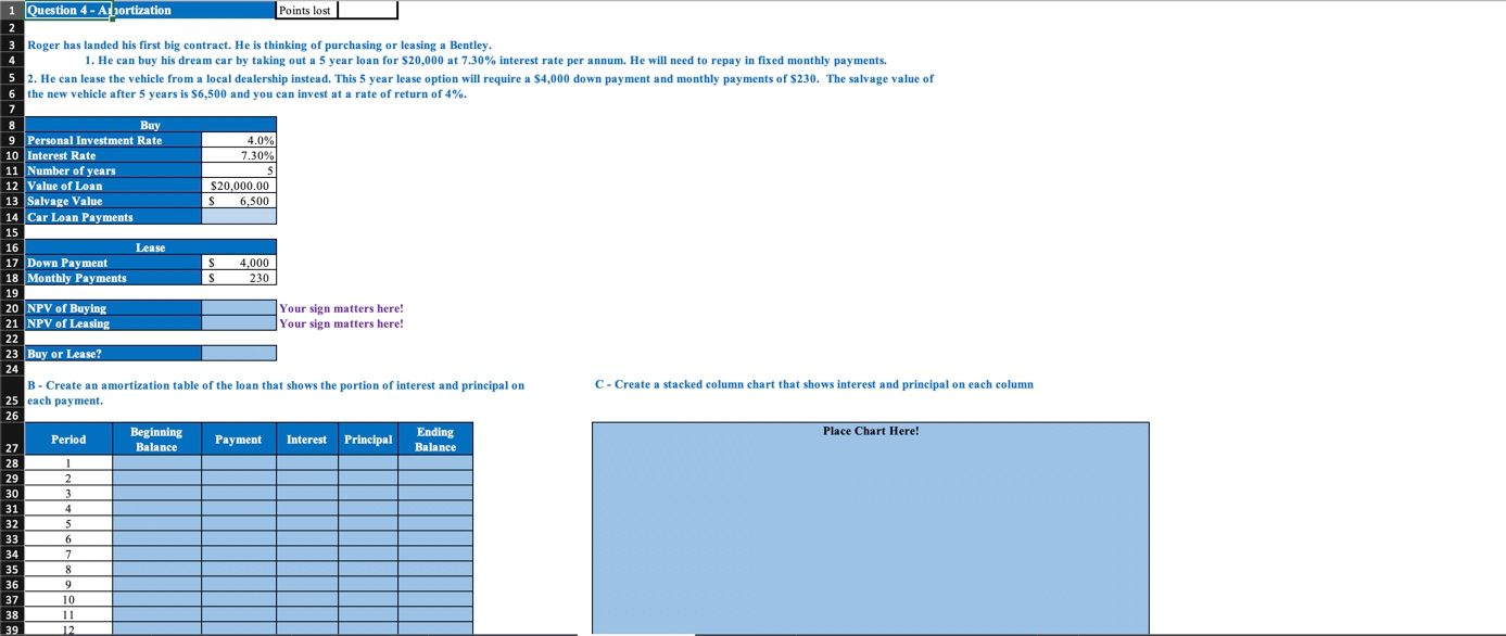 Please show how to do these answers with excel functions. Points lost