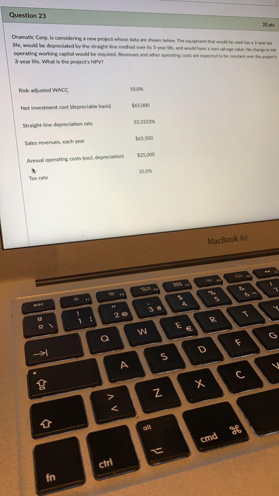  Question 23 20 pts Dramatic Corp. is considering a new project