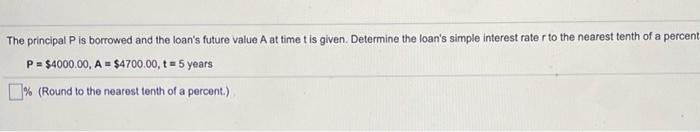  The principal Pis borrowed and the loan's future value A at