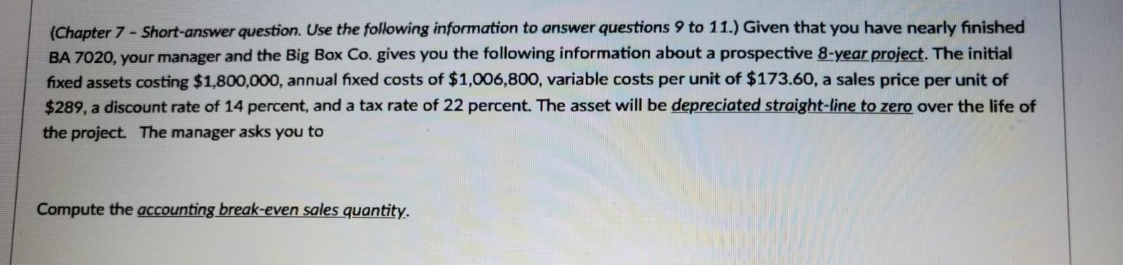  (Chapter 7 - Short-answer question. Use the following information to answer