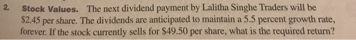  2. The next dividend payment by Lalitha Singhe Traders will be