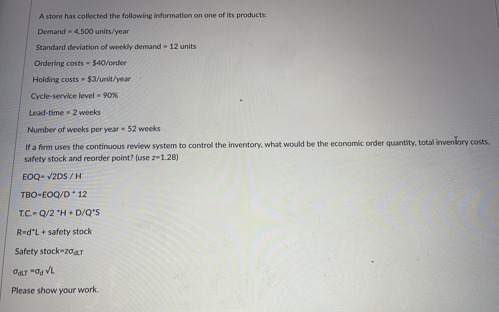 Please Help A store has collected the following information on one of