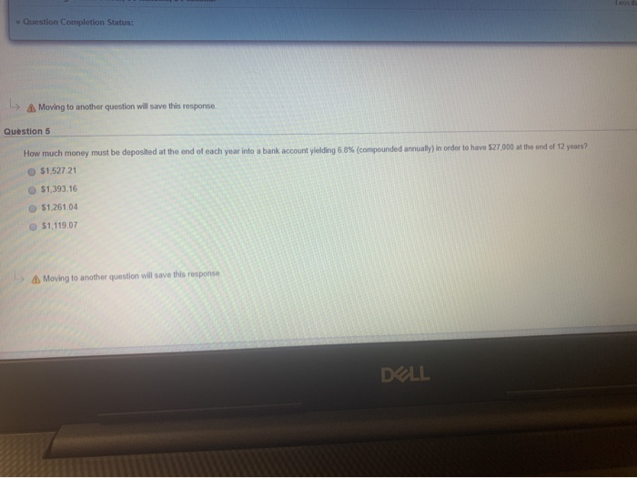  Question Completion Status: > Moving to another question will save this