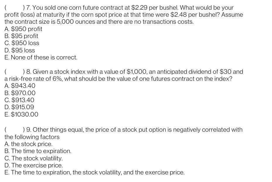 789 NEED JUST PERFECT ANSWERS NO SOLUTION NEEDED. ( ) 7.