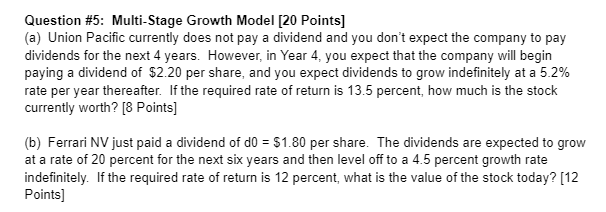 Question #5: Multi-Stage Growth Model [20 Points] (a) Union Pacific currently