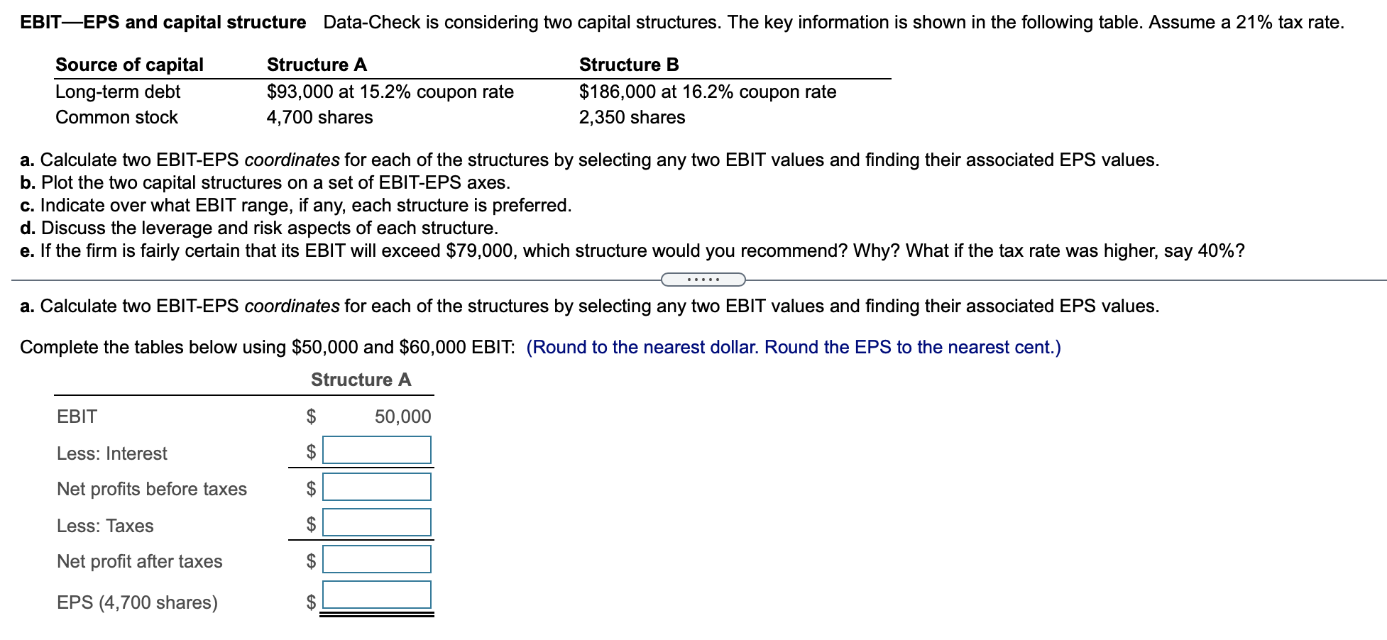 please answer a-e EBITEPS and capital structure Data-Check is considering two capital