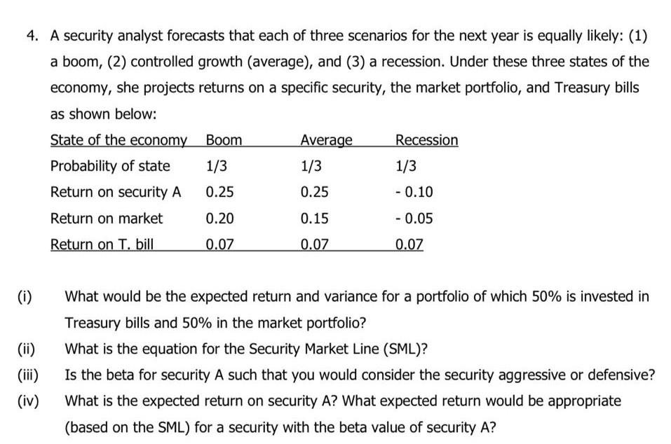  help out 4. A security analyst forecasts that each of three