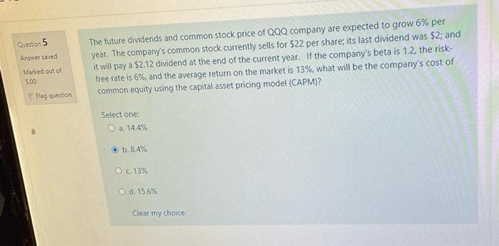  Questo 5 Answer saved The future dividends and common stock price