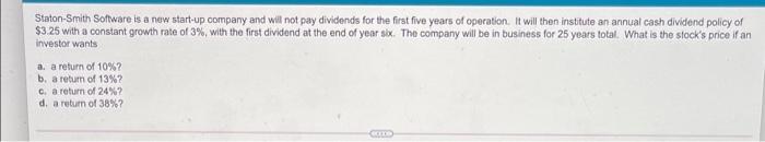  Staton-Smith Software is a new start-up company and will not pay