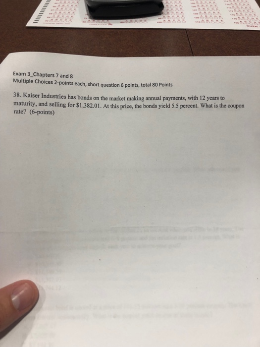  Exam 3 Chapters 7 and 8 Multiple Choices 2-points each, short