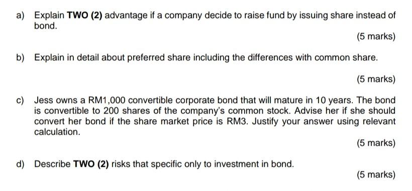  proritize question c a) Explain TWO (2) advantage if a company