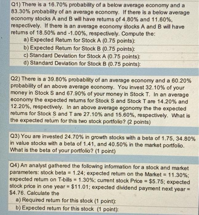  Q1) There is a 16.70% probability of a below average economy
