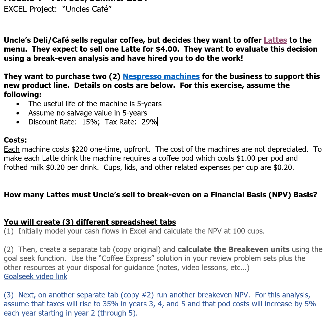  EXCEL Project: Uncles Caf EXCEL Project: "Uncles Caf" Uncle's Deli/Caf sells