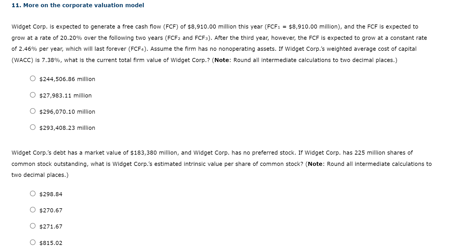 11. More on the corporate valuation model Widget Corp. is expected
