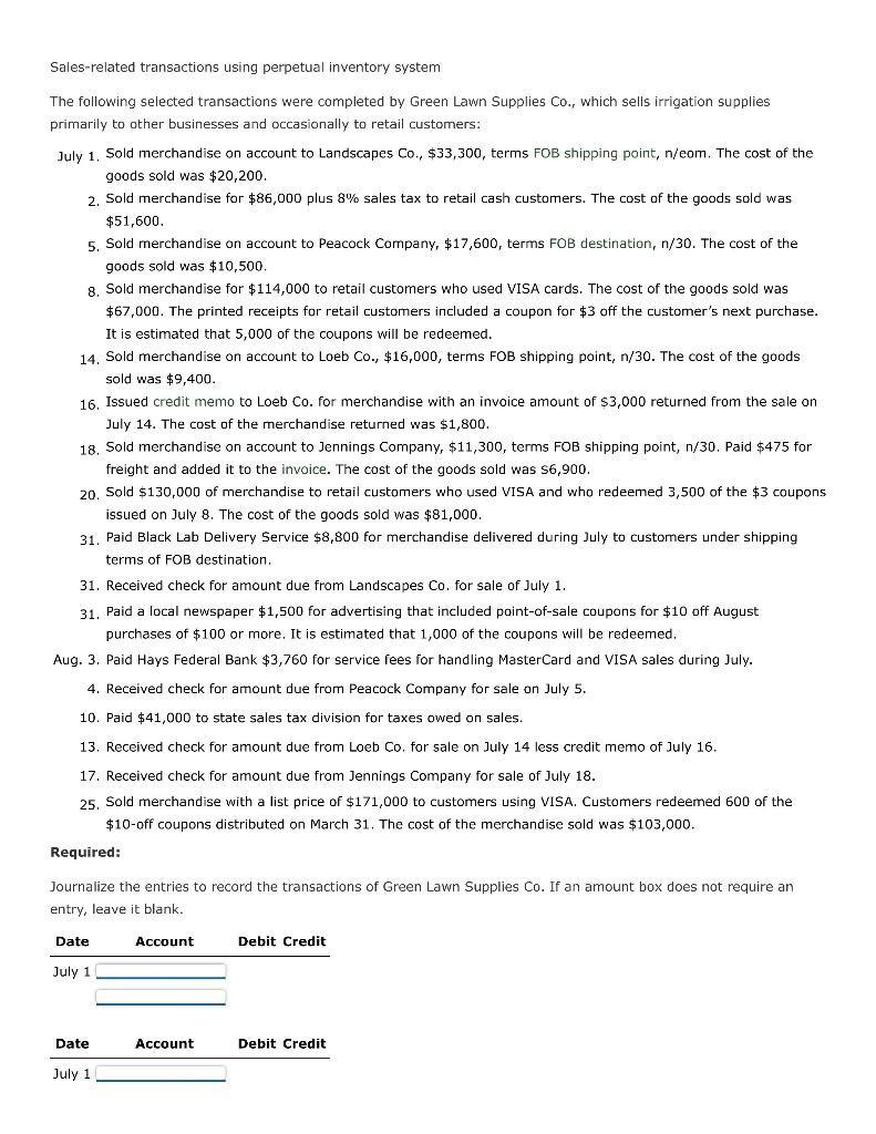 Sales-related transactions using perpetual inventory system The following selected transactions were