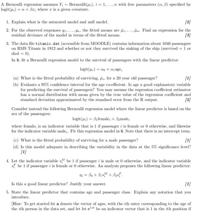  A Bernoulli regression assumes Y; Bernoulli(mi), i = 1,...,n with free