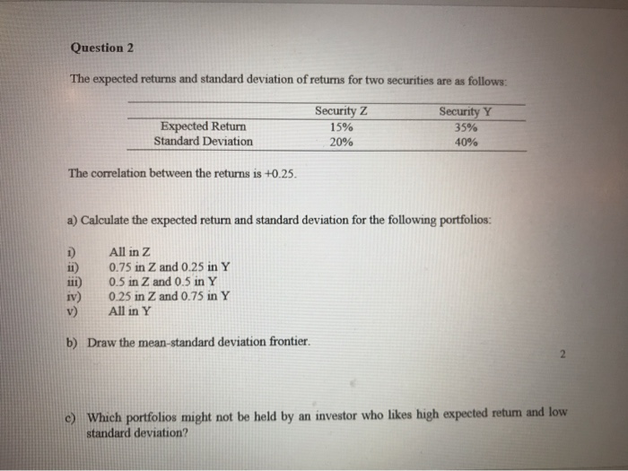  Question 2 The expected returns and standard deviation of returns for