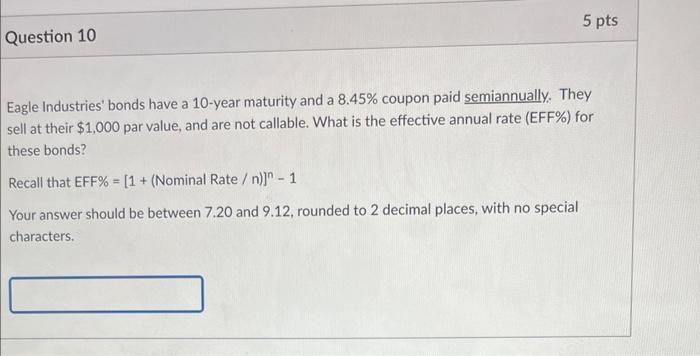  Eagle Industries' bonds have a 10-year maturity and a 8.45% coupon