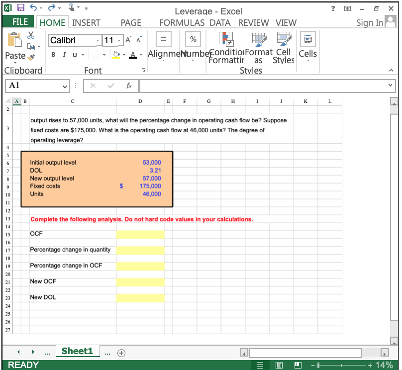 PLEASE ONLY ANSWER USING EXCEL FORMULAS/CELLS - DO NOT GIVE NUMBERS AS