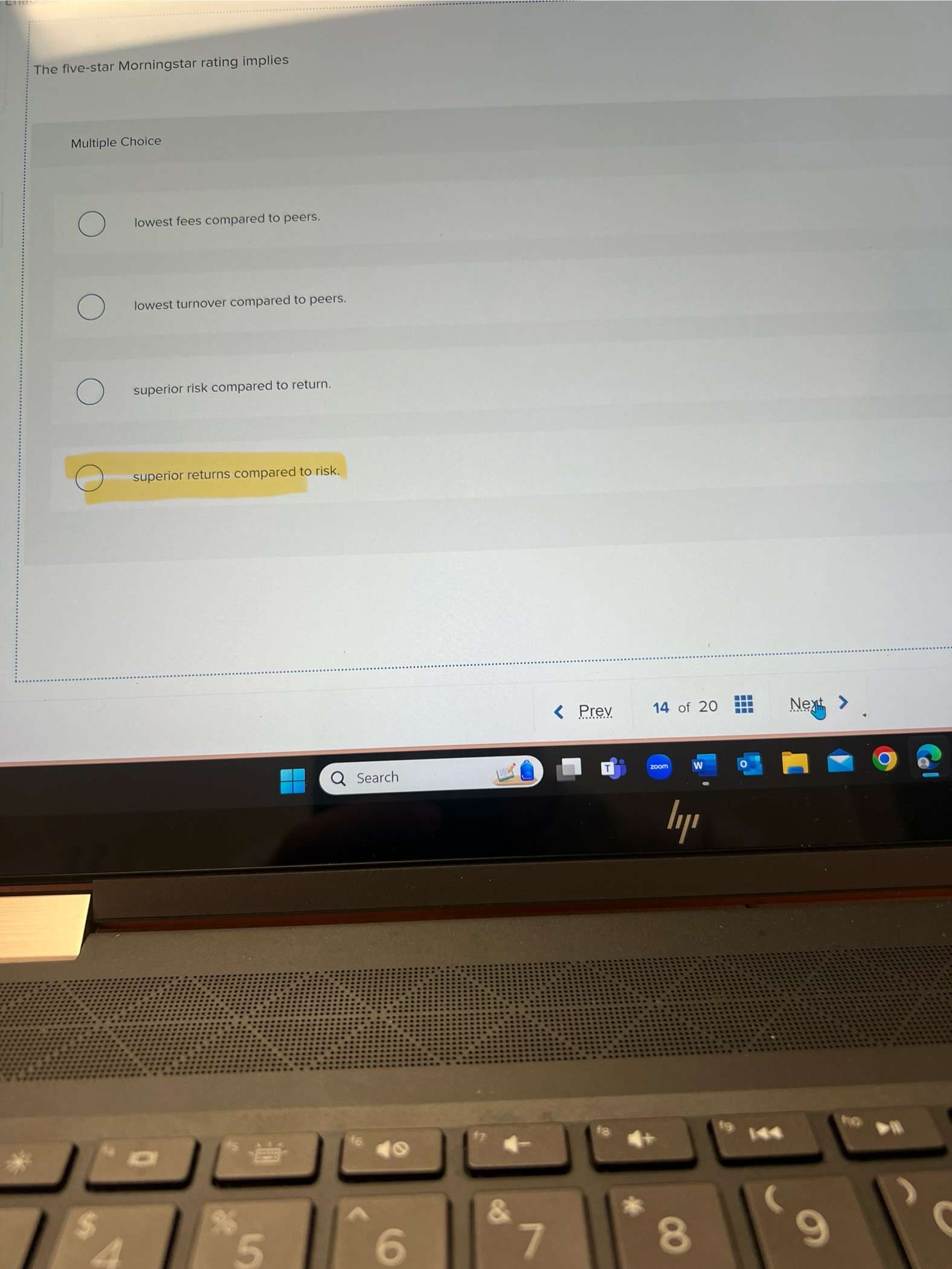  The five-star Morningstar rating implies Multiple Choice lowest fees compared to