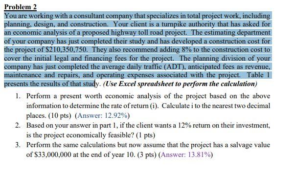 Problem 2 You are working with a consultant company that specializes