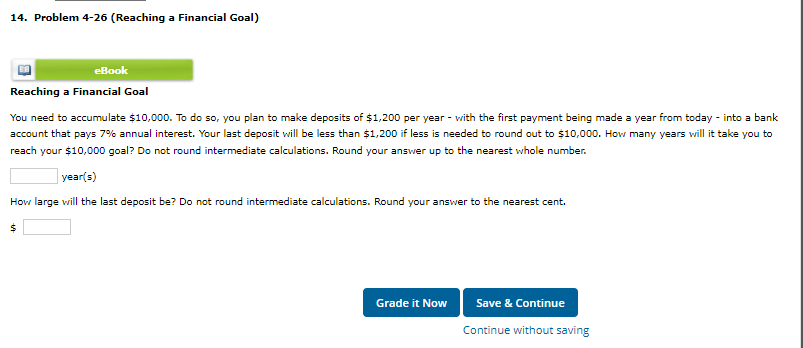 14. Problem 4-26 (Reaching a Financial Goal) eBook Reaching a Financial