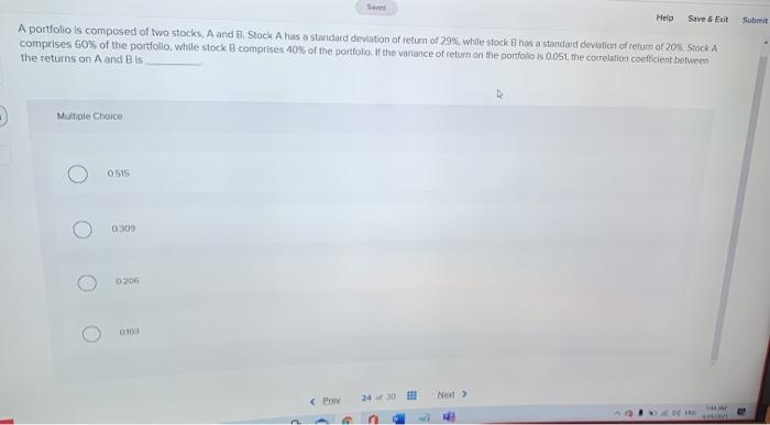  Help Save & uit Submit A portfolio is composed of two