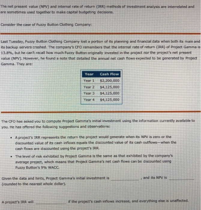  The net present value (NPV) and internal rate of return (IRR)