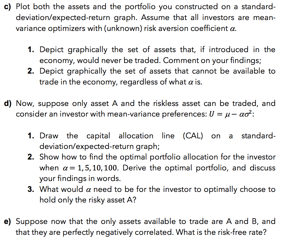 two stocks, A and B. Here is some information about these assets: