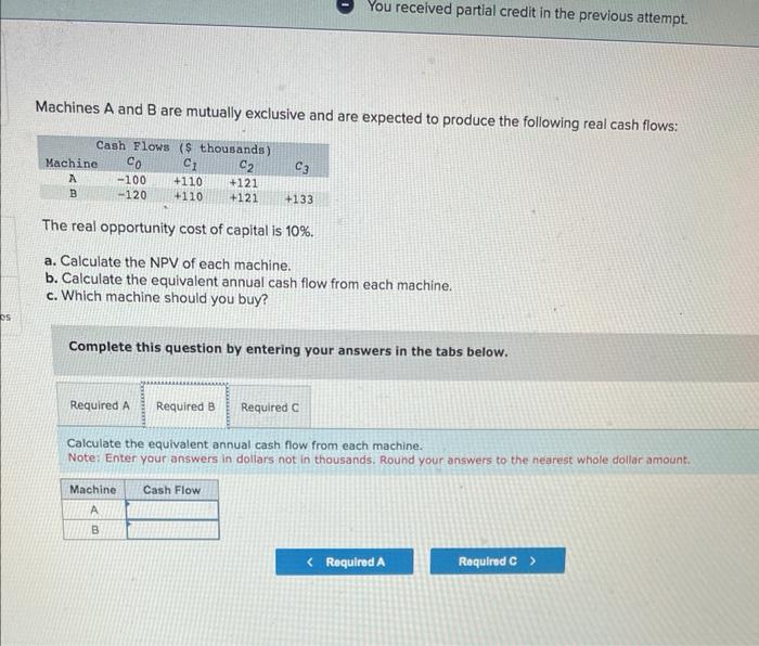 produce the following real cash flows: The real opportunity cost of capital