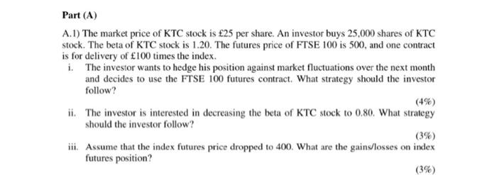 plz type the answer Part (A) A.1) The market price of KTC
