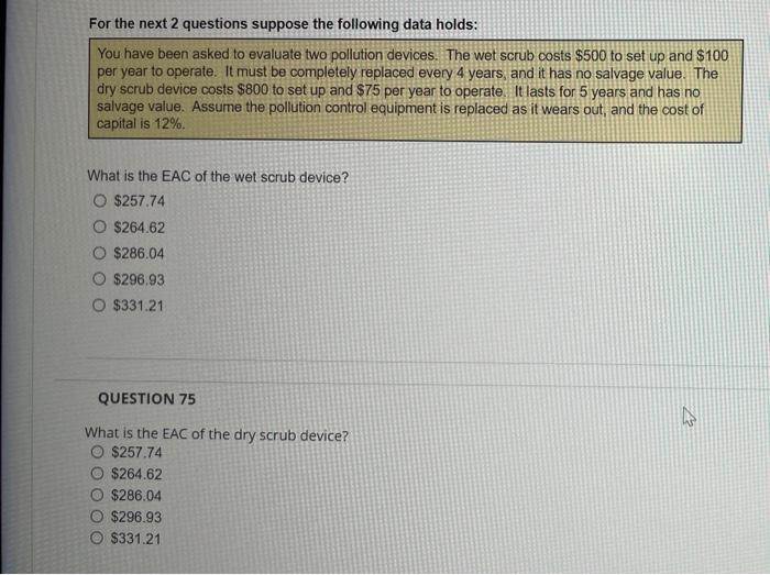  For the next 2 questions suppose the following data holds: You