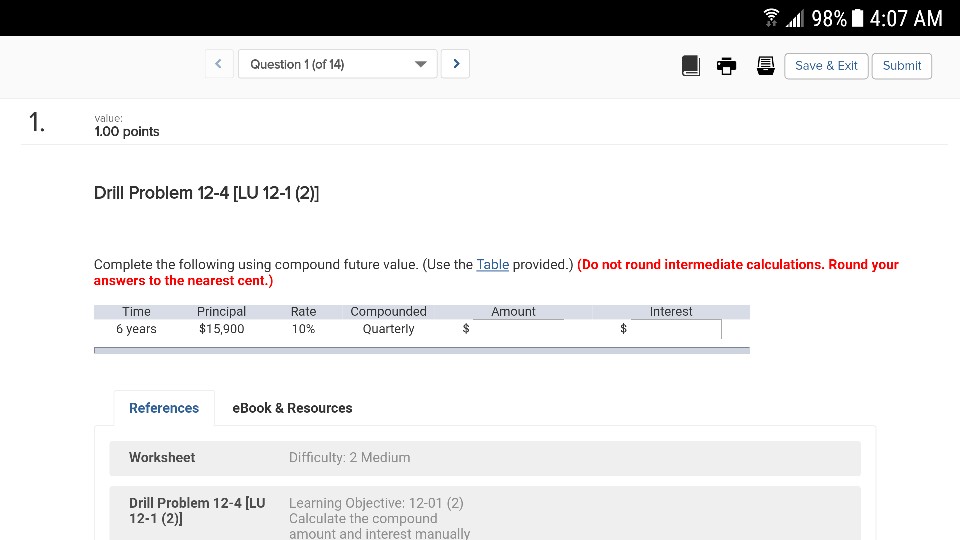  Il 98% 4:07 AM Question 1 (of 14) Save & Exit