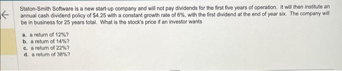  Staton-Smith Software is a new start-up company and will not pay