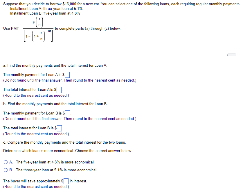  Suppose that you decide to borrow $16,000 for a new car.